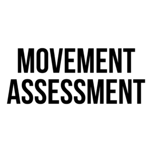 Movement Assessment